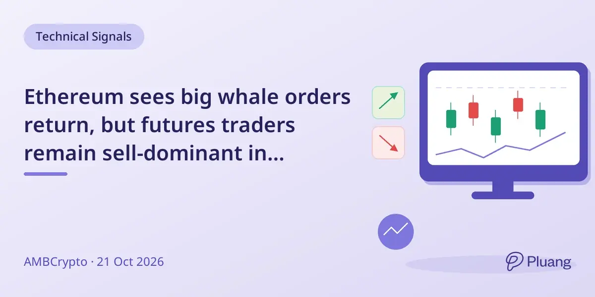 Ethereum sees big whale orders return, but futures traders remain sell-dominant in October.
