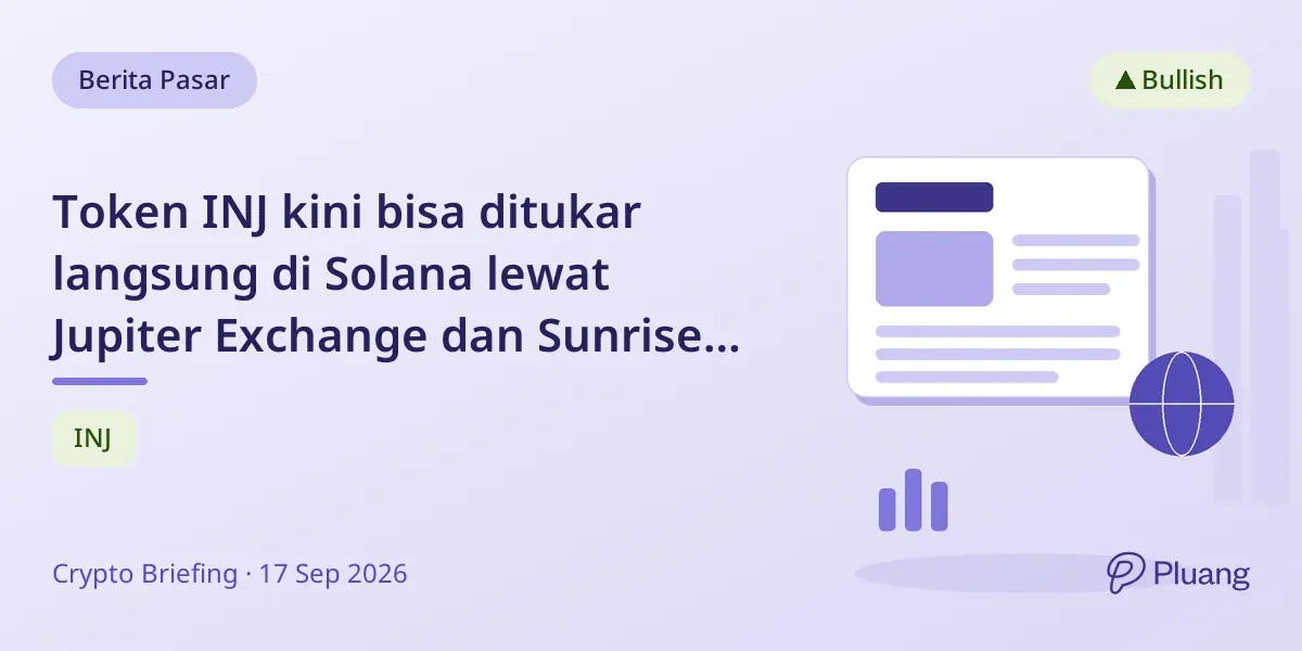 Token INJ kini bisa ditukar langsung di Solana lewat Jupiter Exchange dan Sunrise bridge.