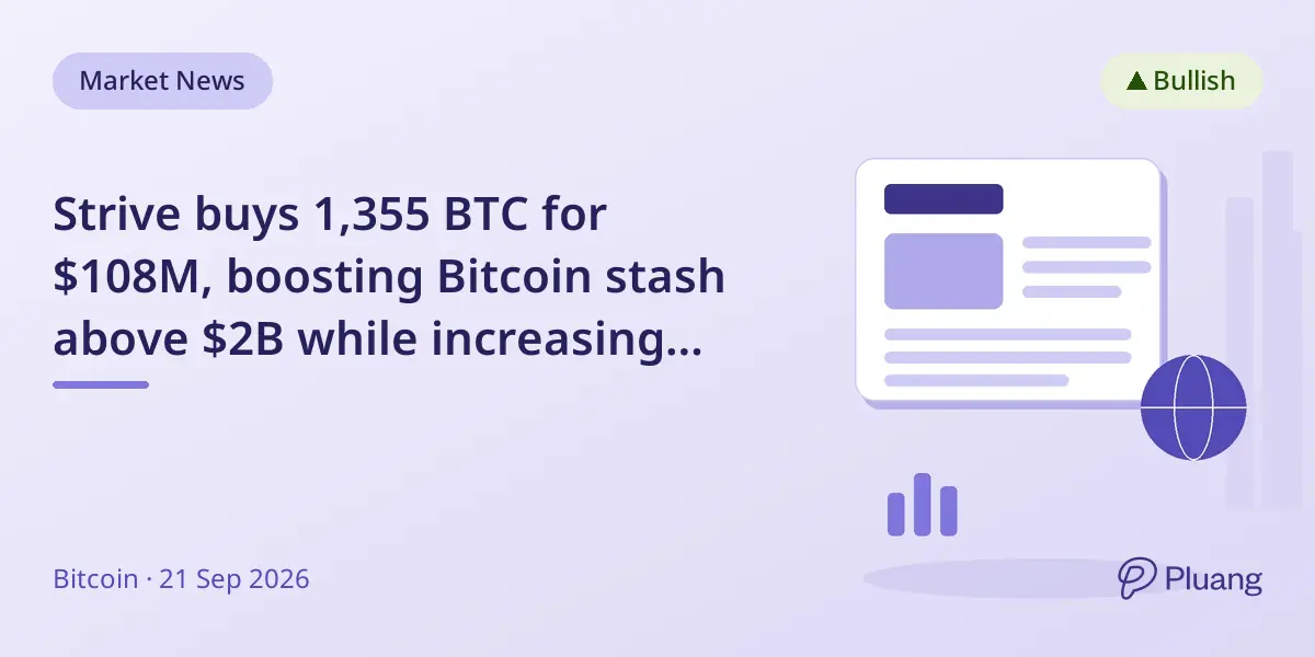 Strive buys 1,355 BTC for $108M, boosting Bitcoin stash above $2B while increasing cash reserves.