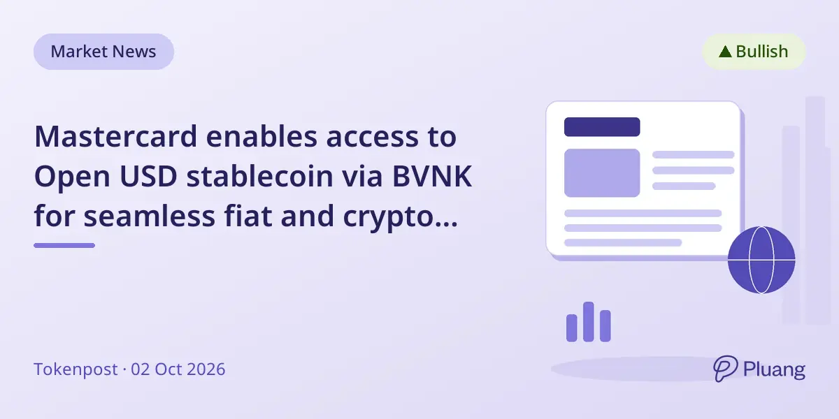 Mastercard enables access to Open USD stablecoin via BVNK for seamless fiat and crypto transactions