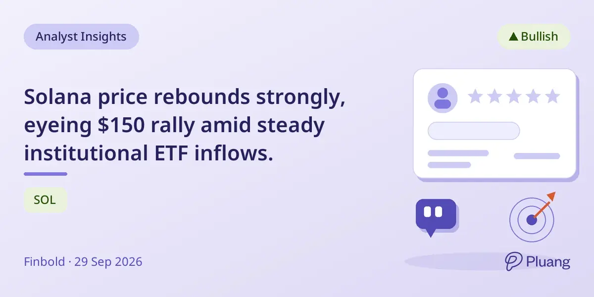 Solana price rebounds strongly, eyeing $150 rally amid steady institutional ETF inflows.
