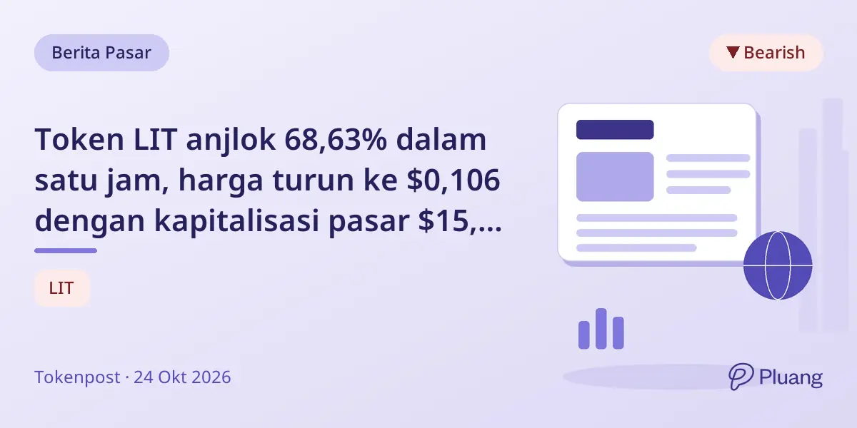 Token LIT anjlok 68,63% dalam satu jam, harga turun ke $0,106 dengan kapitalisasi pasar $15,3 juta