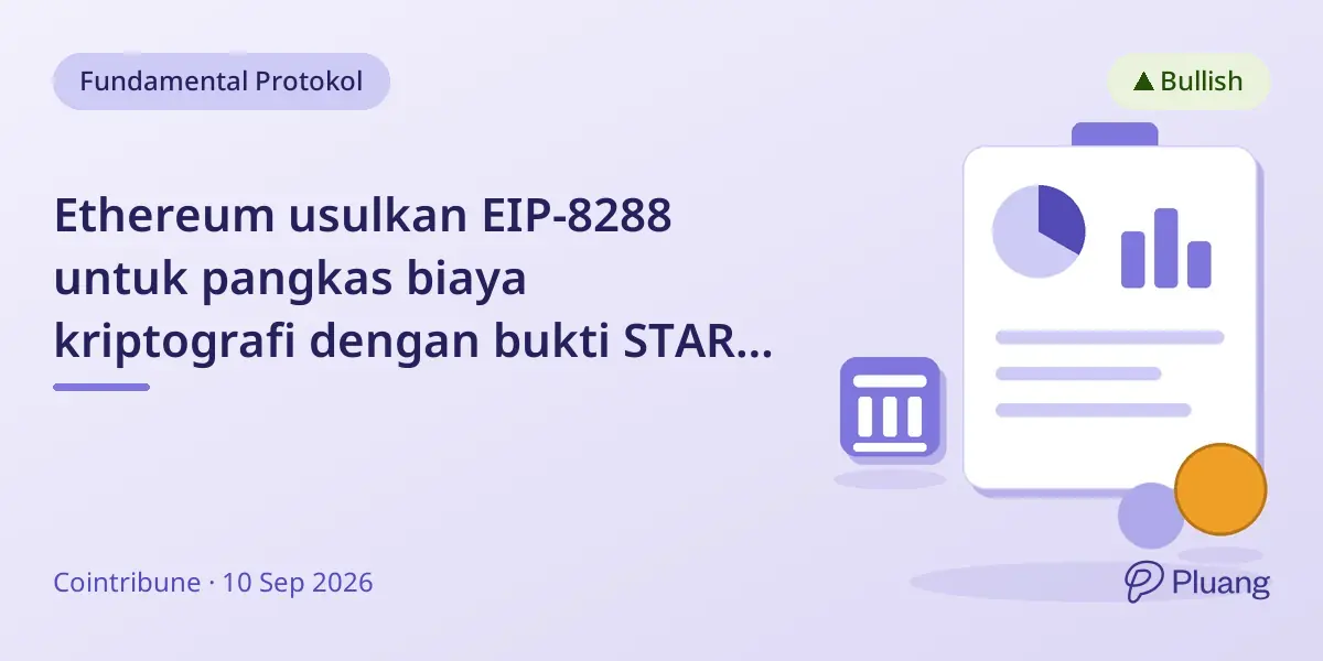 Ethereum usulkan EIP-8288 untuk pangkas biaya kriptografi dengan bukti STARK teragregasi dan tanda tangan pasca-kuantum.