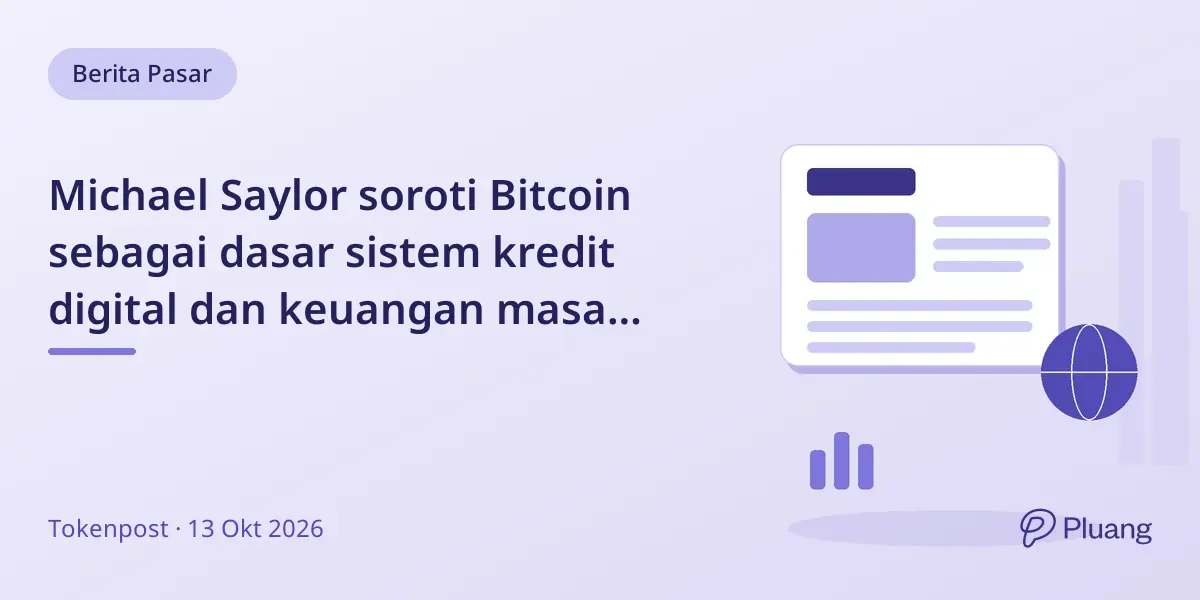 Michael Saylor soroti Bitcoin sebagai dasar sistem kredit digital dan keuangan masa depan.