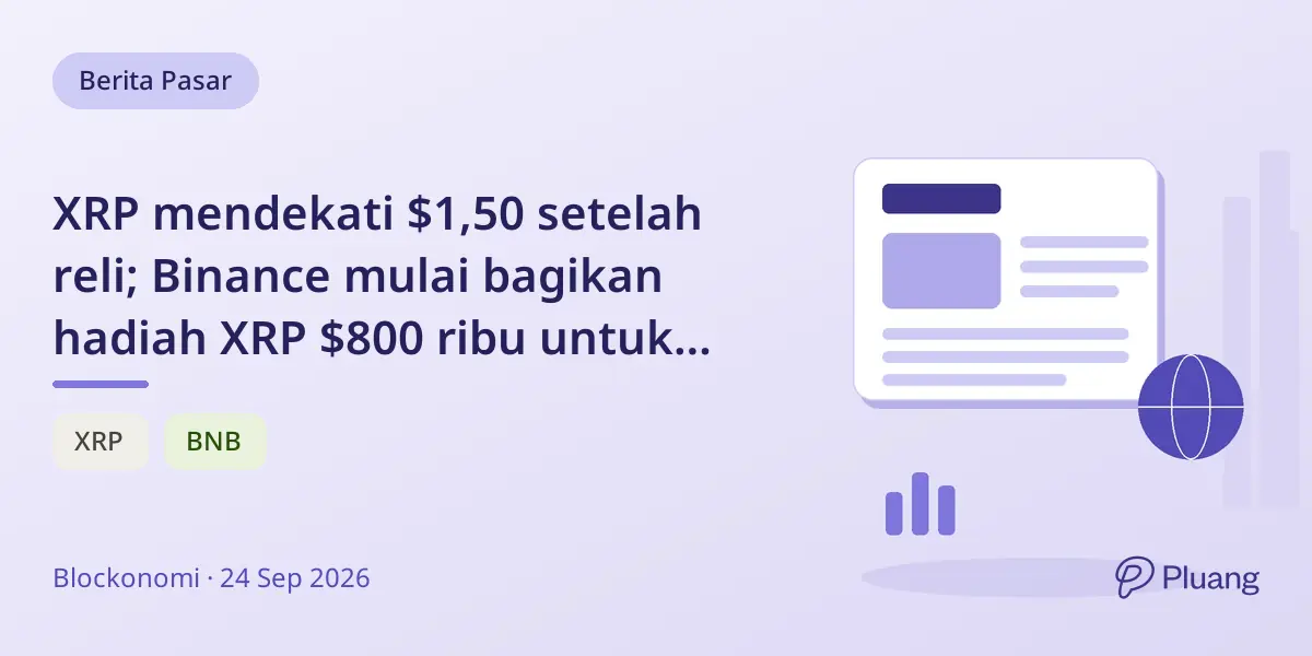 XRP mendekati $1,50 setelah reli; Binance mulai bagikan hadiah XRP $800 ribu untuk pemegang RLUSD.