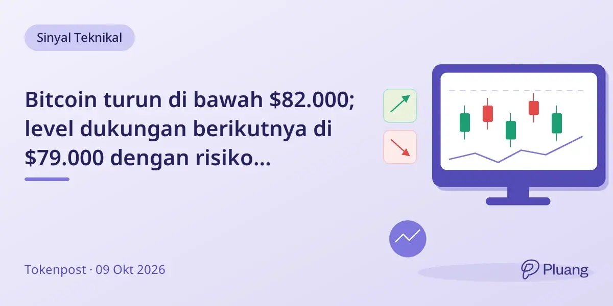 Bitcoin turun di bawah $82.000; level dukungan berikutnya di $79.000 dengan risiko penurunan lebih lanjut.