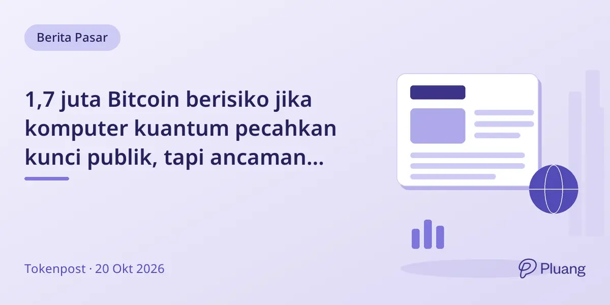 1,7 juta Bitcoin berisiko jika komputer kuantum pecahkan kunci publik, tapi ancaman belum ada.