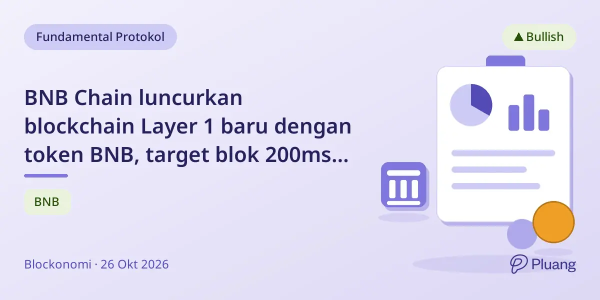 BNB Chain luncurkan blockchain Layer 1 baru dengan token BNB, target blok 200ms awal 2027