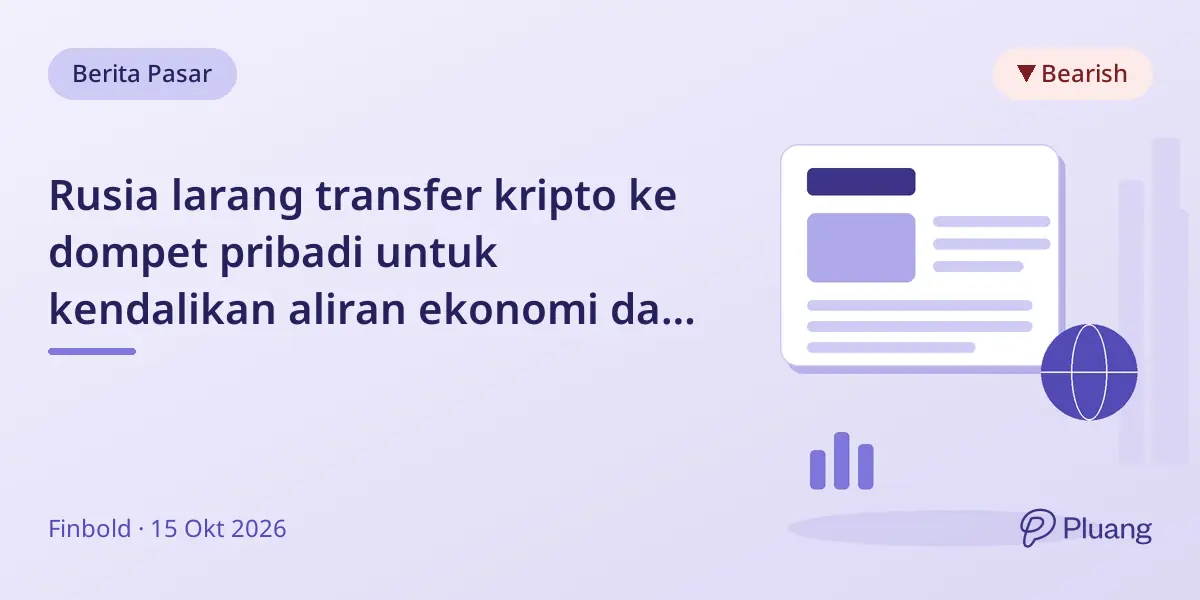 Rusia larang transfer kripto ke dompet pribadi untuk kendalikan aliran ekonomi dan regulasi.