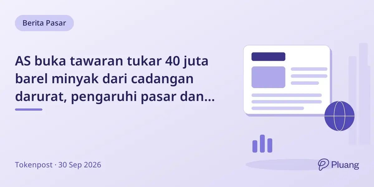 AS buka tawaran tukar 40 juta barel minyak dari cadangan darurat, pengaruhi pasar dan inflasi.