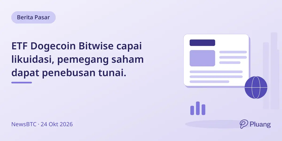 ETF Dogecoin Bitwise capai likuidasi, pemegang saham dapat penebusan tunai.