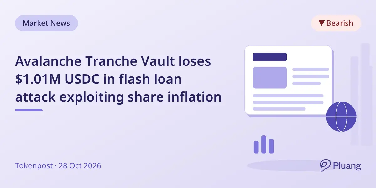 Avalanche Tranche Vault loses $1.01M USDC in flash loan attack exploiting share inflation