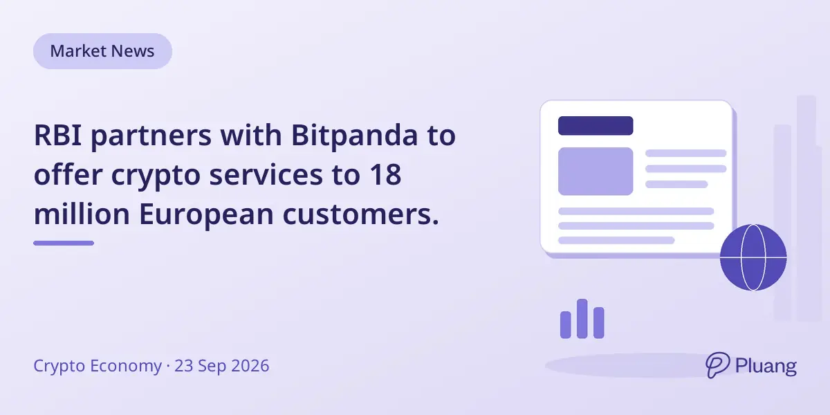 RBI partners with Bitpanda to offer crypto services to 18 million European customers.