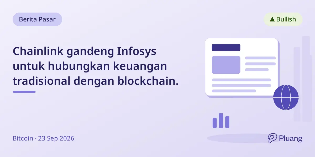 Chainlink gandeng Infosys untuk hubungkan keuangan tradisional dengan blockchain.