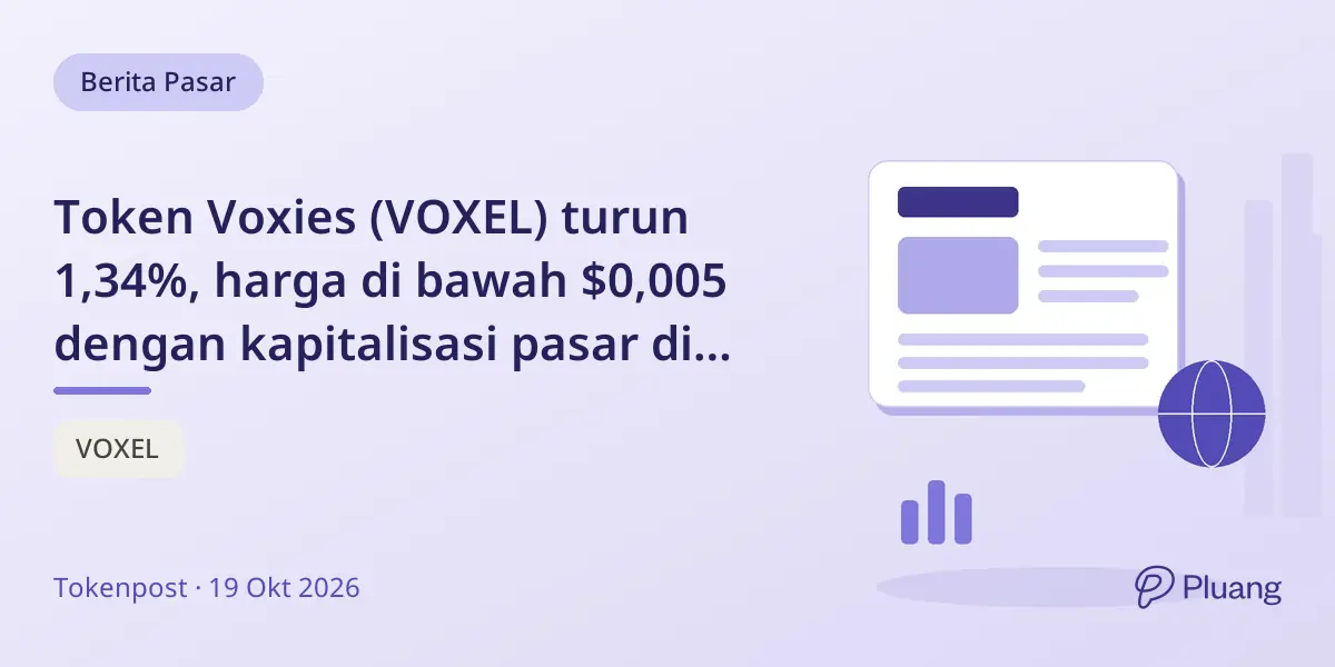 Token Voxies (VOXEL) turun 1,34%, harga di bawah $0,005 dengan kapitalisasi pasar di bawah $1,25 juta