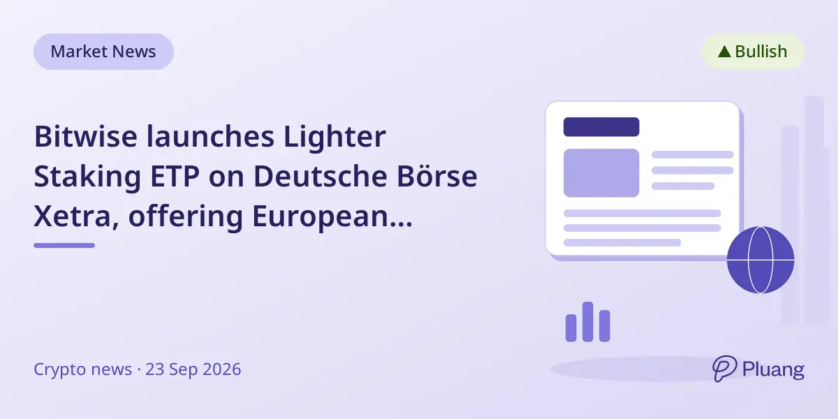 Bitwise launches Lighter Staking ETP on Deutsche Börse Xetra, offering European investors access to LIT token.