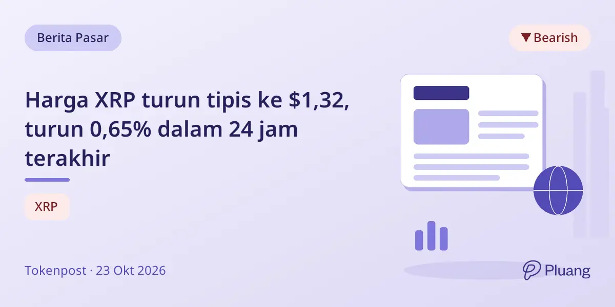 Harga XRP turun tipis ke $1,32, turun 0,65% dalam 24 jam terakhir