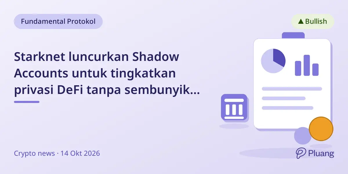 Starknet luncurkan Shadow Accounts untuk tingkatkan privasi DeFi tanpa sembunyikan transaksi.