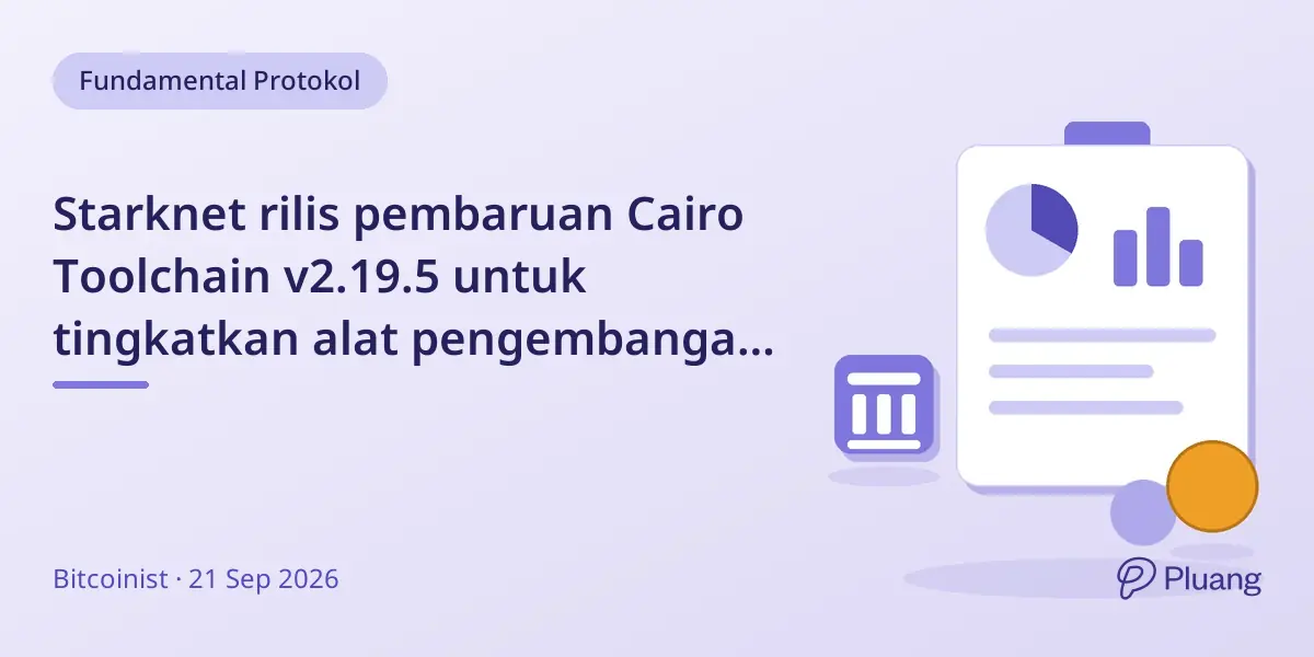 Starknet rilis pembaruan Cairo Toolchain v2.19.5 untuk tingkatkan alat pengembangan blockchain.