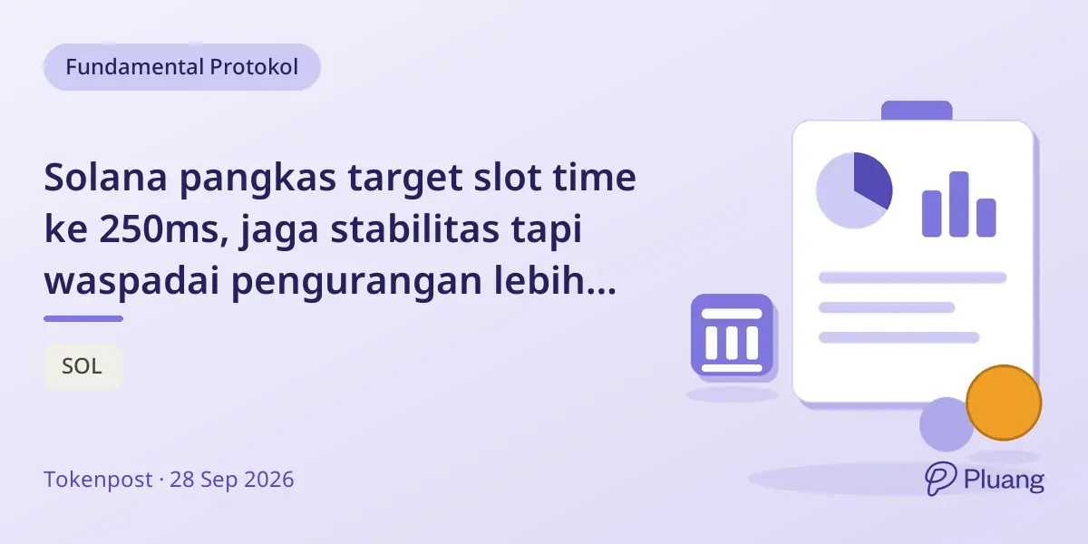 Solana pangkas target slot time ke 250ms, jaga stabilitas tapi waspadai pengurangan lebih lanjut sebelum Alpenglow