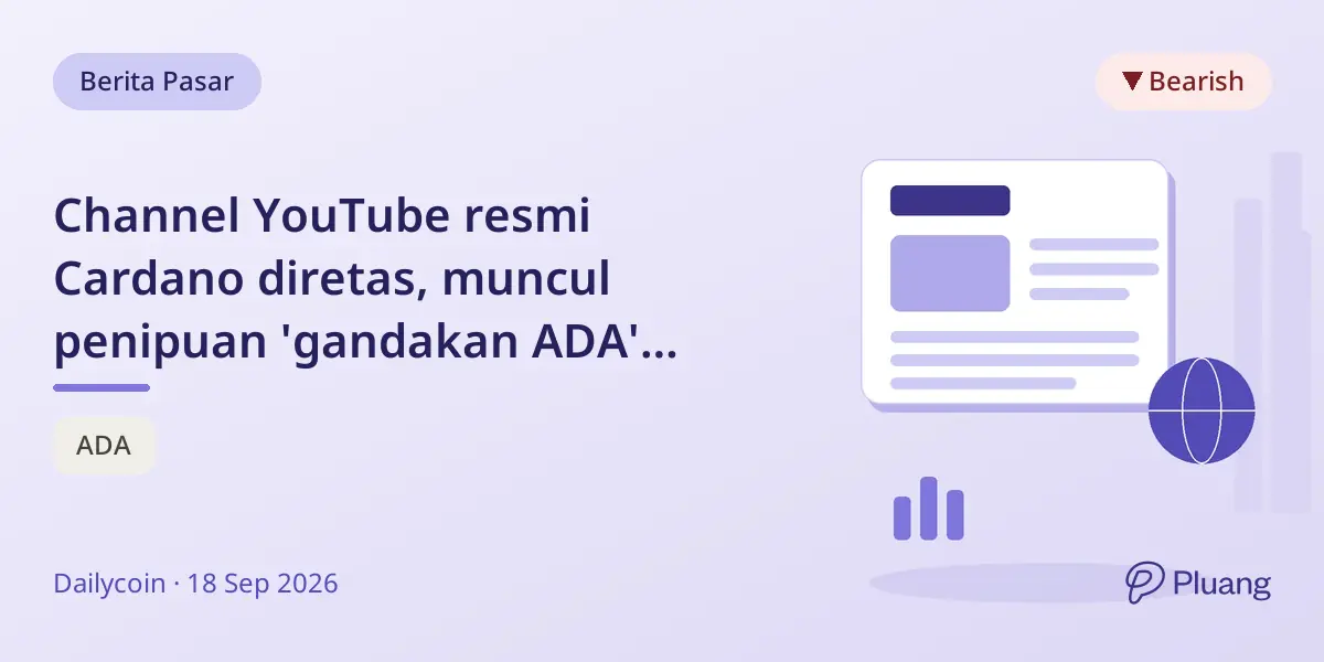 Channel YouTube resmi Cardano diretas, muncul penipuan 'gandakan ADA' palsu, kata pendiri Charles Hoskinson.