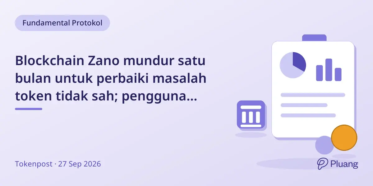 Blockchain Zano mundur satu bulan untuk perbaiki masalah token tidak sah; pengguna harus update dompet.