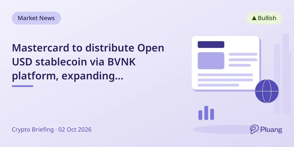 Mastercard to distribute Open USD stablecoin via BVNK platform, expanding multi-chain payments.
