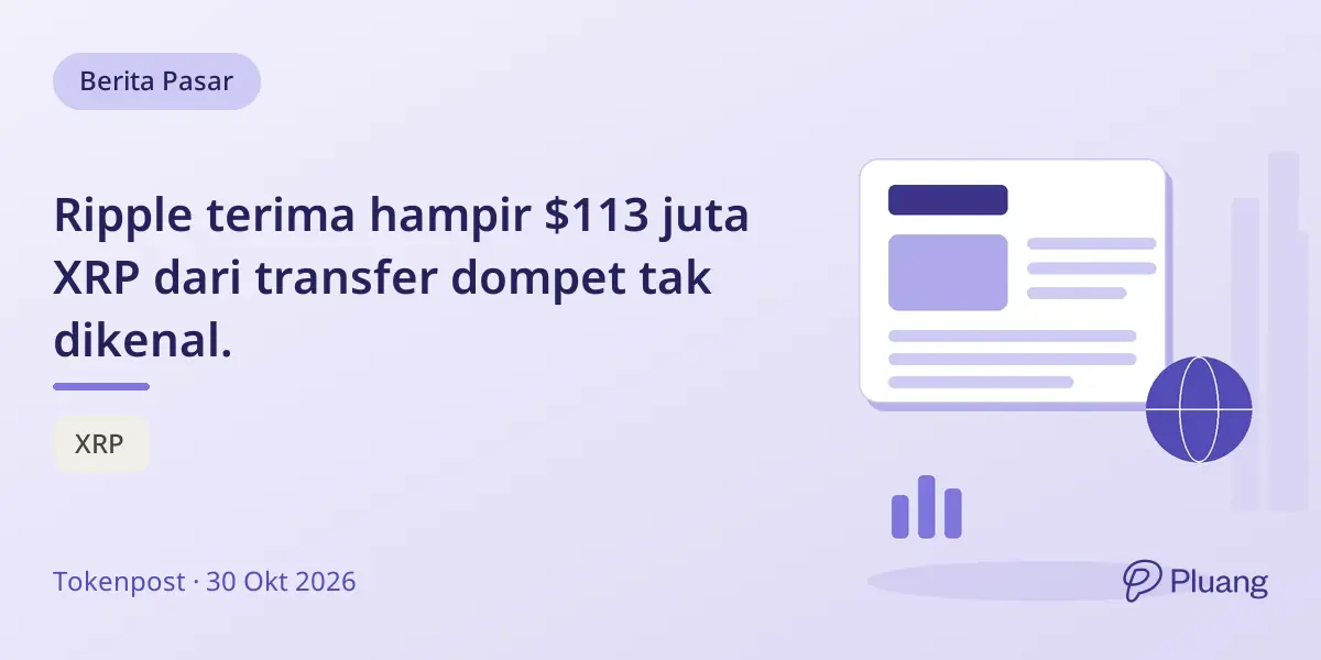 Ripple terima hampir $113 juta XRP dari transfer dompet tak dikenal.