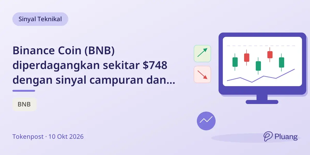 Binance Coin (BNB) diperdagangkan sekitar $748 dengan sinyal campuran dan potensi penurunan 25%.