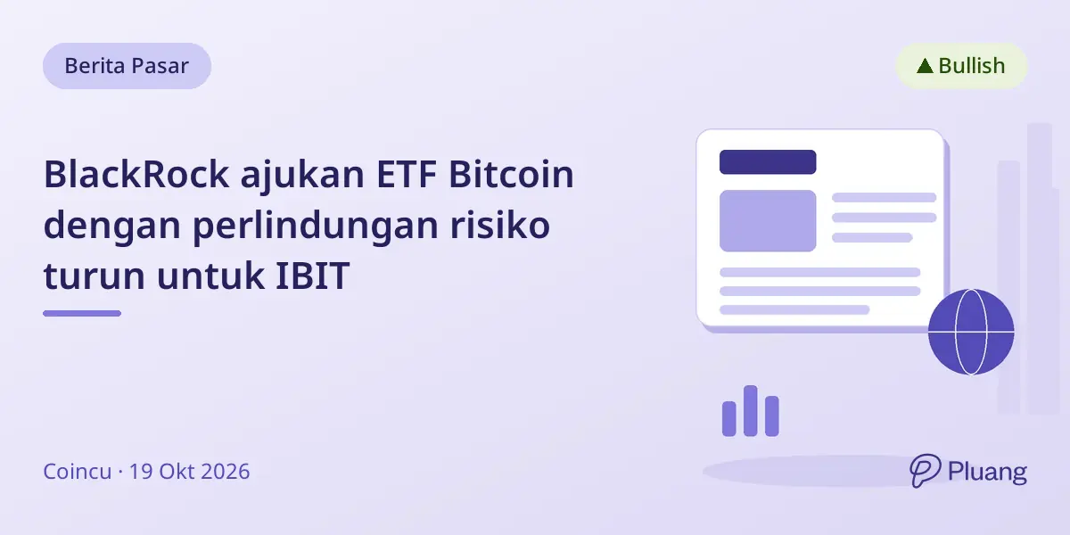 BlackRock ajukan ETF Bitcoin dengan perlindungan risiko turun untuk IBIT