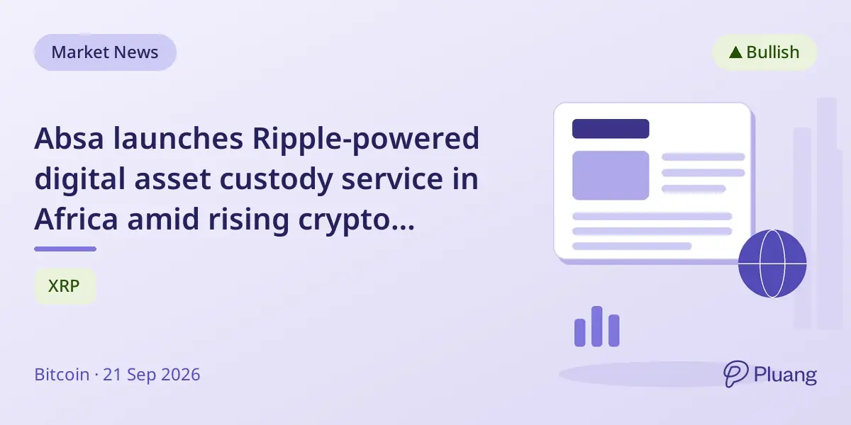 Absa launches Ripple-powered digital asset custody service in Africa amid rising crypto demand.