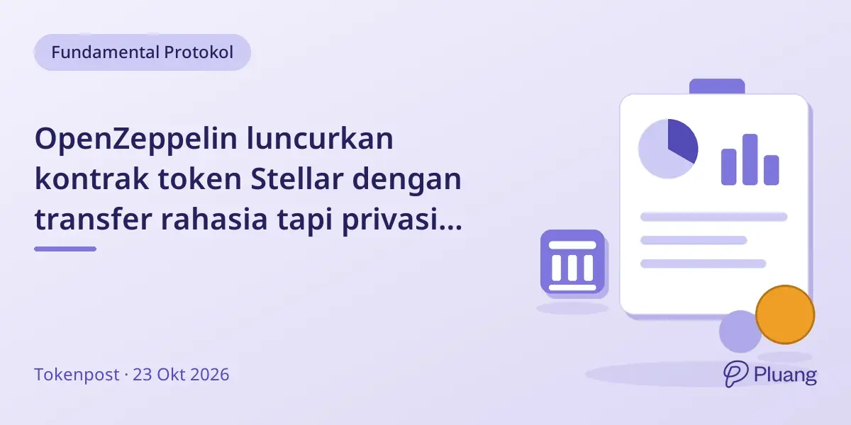 OpenZeppelin luncurkan kontrak token Stellar dengan transfer rahasia tapi privasi terbatas.