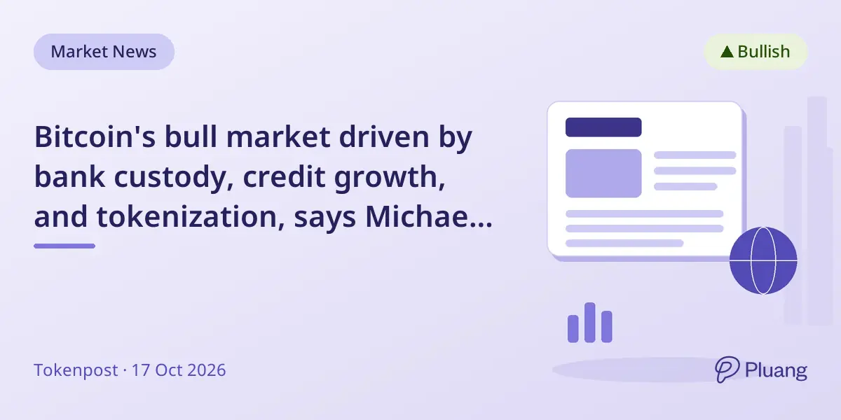 Bitcoin's bull market driven by bank custody, credit growth, and tokenization, says Michael Saylor.