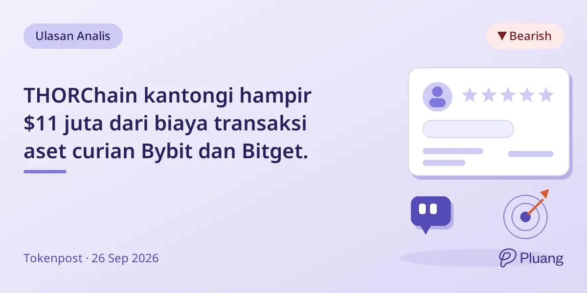 THORChain kantongi hampir $11 juta dari biaya transaksi aset curian Bybit dan Bitget.