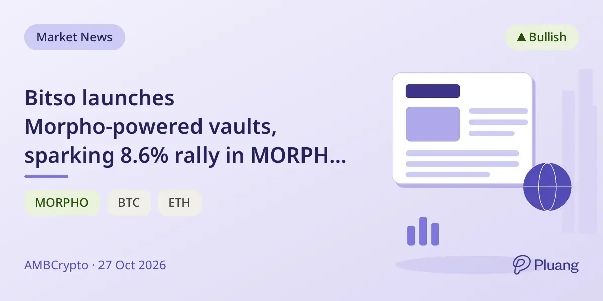 Bitso launches Morpho-powered vaults, sparking 8.6% rally in MORPHO amid crypto market dip