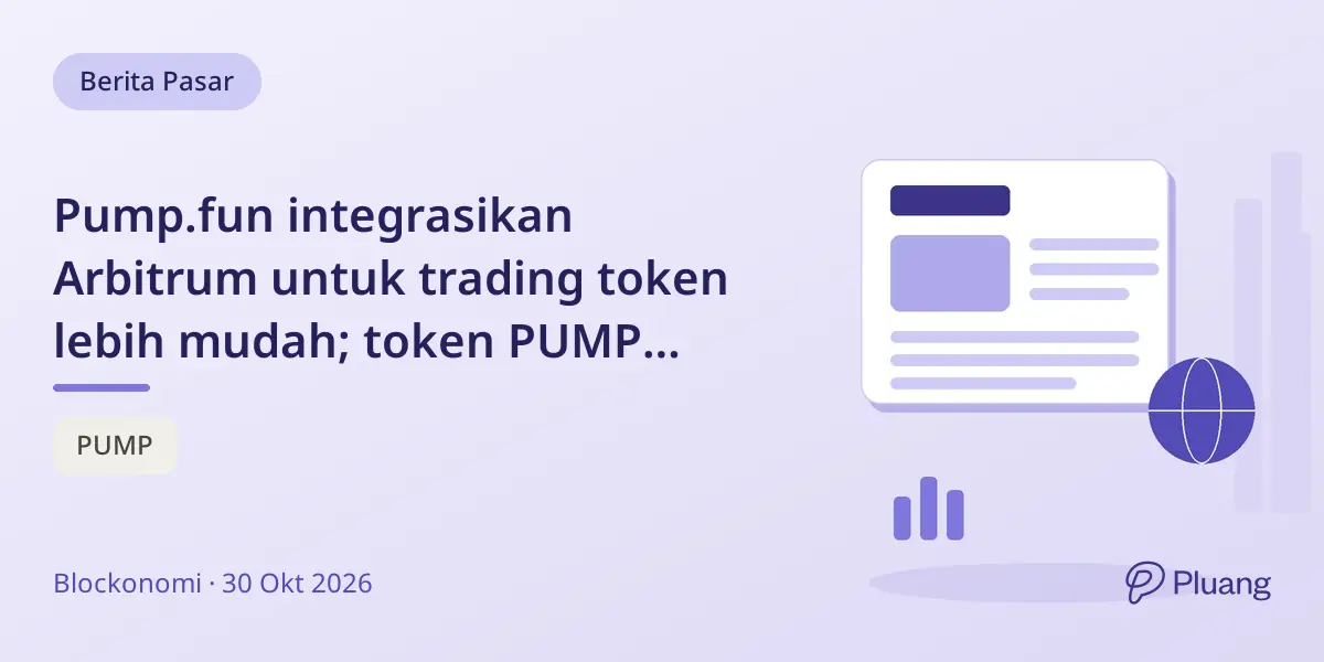 Pump.fun integrasikan Arbitrum untuk trading token lebih mudah; token PUMP hadapi resistance penting di $0,00525.
