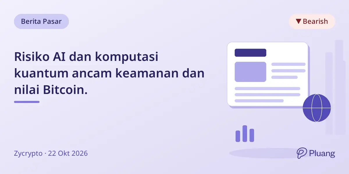 Risiko AI dan komputasi kuantum ancam keamanan dan nilai Bitcoin.