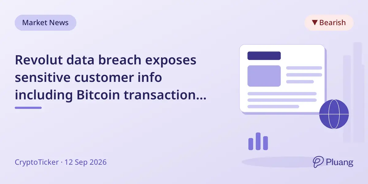 Revolut data breach exposes sensitive customer info including Bitcoin transaction history via fake government request.