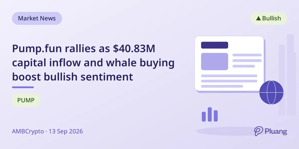 Pump.fun rallies as $40.83M capital inflow and whale buying boost bullish sentiment
