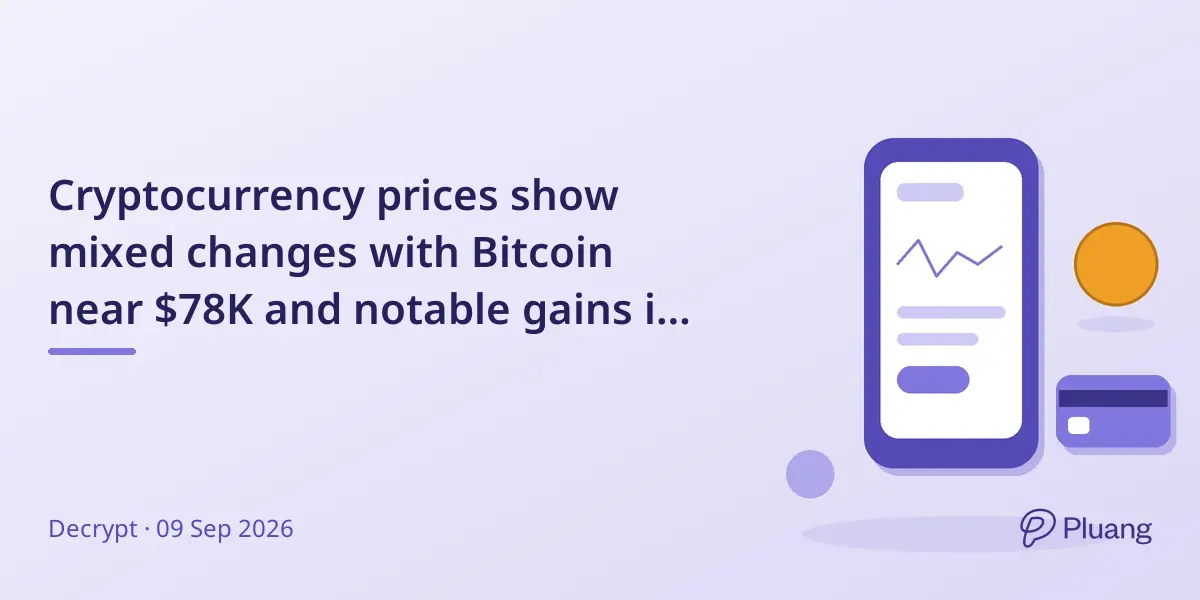 Cryptocurrency prices show mixed changes with Bitcoin near $78K and notable gains in some altcoins.