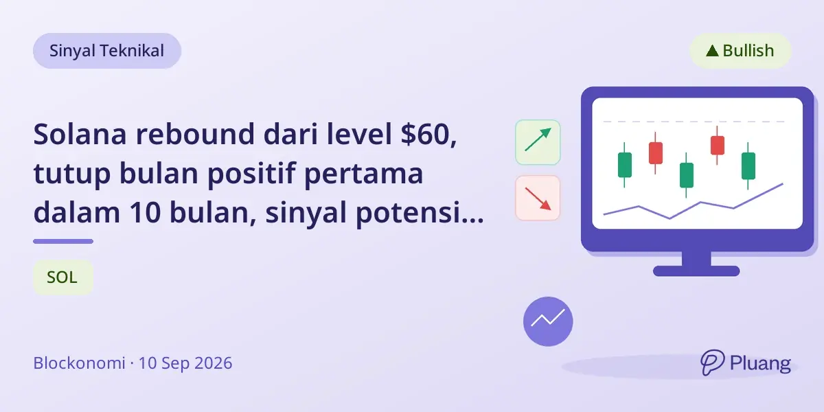 Solana rebound dari level $60, tutup bulan positif pertama dalam 10 bulan, sinyal potensi pembalikan bullish.