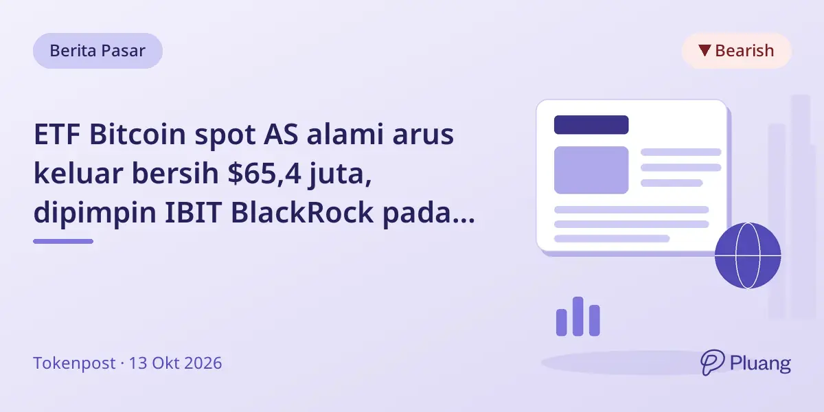 ETF Bitcoin spot AS alami arus keluar bersih $65,4 juta, dipimpin IBIT BlackRock pada 12 Okt.