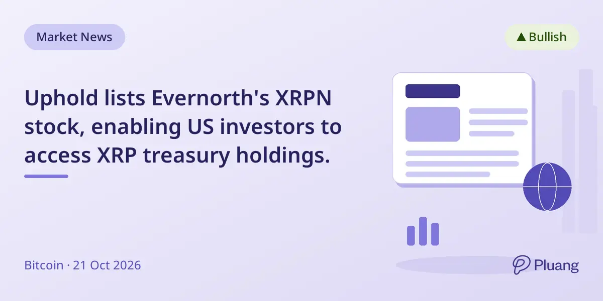 Uphold lists Evernorth's XRPN stock, enabling US investors to access XRP treasury holdings.