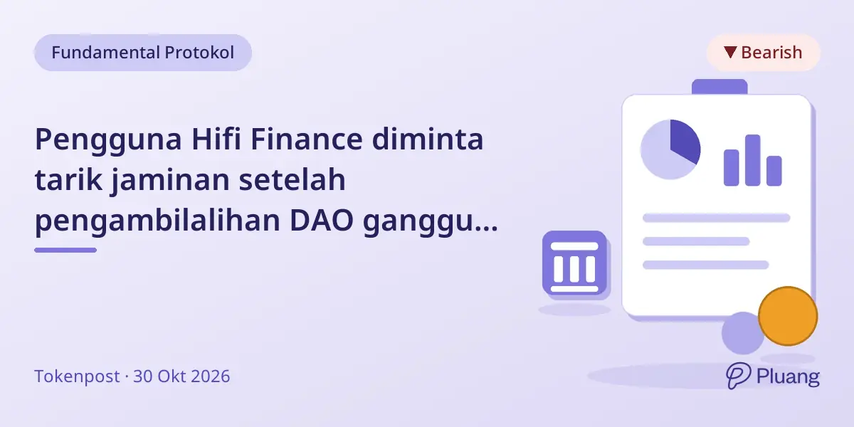 Pengguna Hifi Finance diminta tarik jaminan setelah pengambilalihan DAO ganggu kontrol sistem pinjaman.