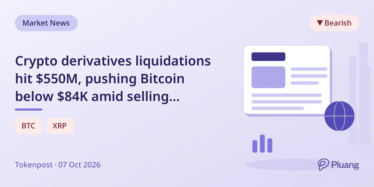 Crypto derivatives liquidations hit $550M, pushing Bitcoin below $84K amid selling pressure.