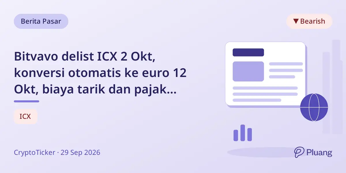 Bitvavo delist ICX 2 Okt, konversi otomatis ke euro 12 Okt, biaya tarik dan pajak berlaku.