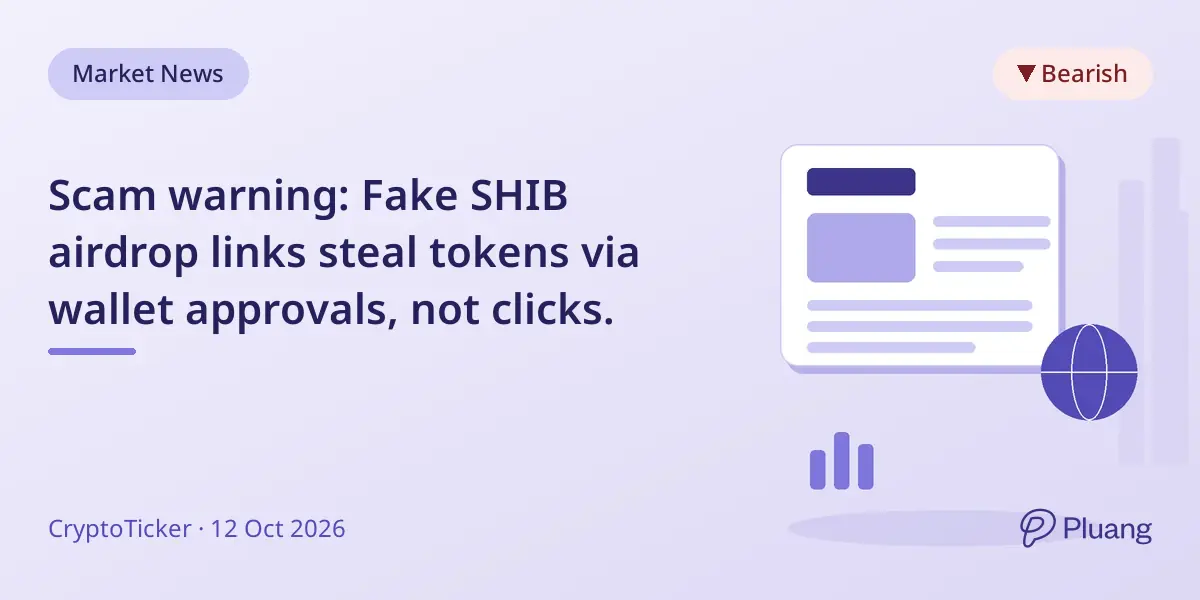 Scam warning: Fake SHIB airdrop links steal tokens via wallet approvals, not clicks.