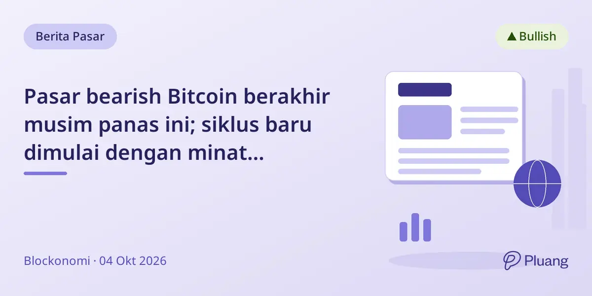 Pasar bearish Bitcoin berakhir musim panas ini; siklus baru dimulai dengan minat institusional meningkat dan volatilitas lebih ringan.
