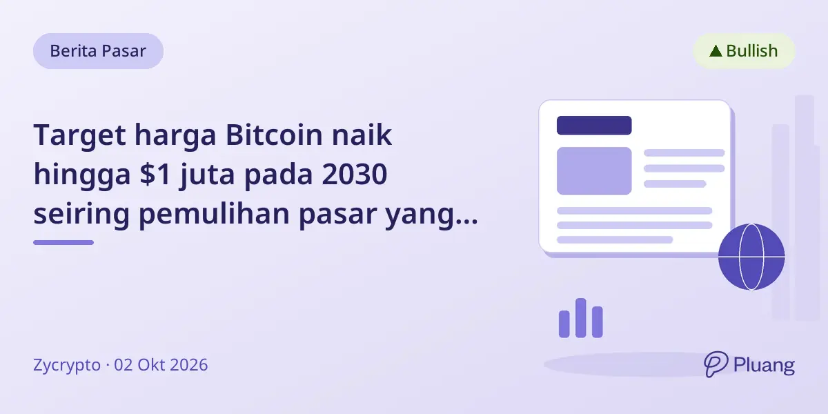 Target harga Bitcoin naik hingga $1 juta pada 2030 seiring pemulihan pasar yang kuat.