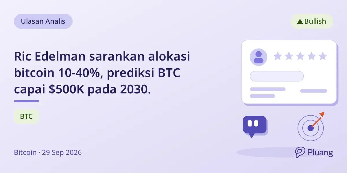 Ric Edelman sarankan alokasi bitcoin 10-40%, prediksi BTC capai $500K pada 2030.